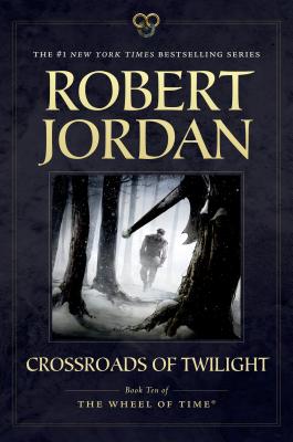 Image for Crossroads of Twilight: Book Ten of 'The Wheel of Time' (Wheel of Time, 10)
