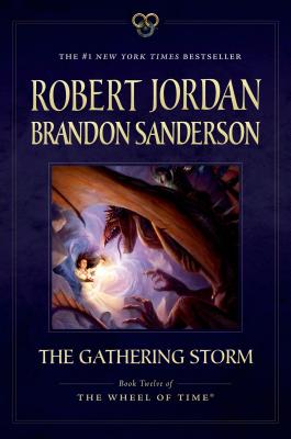 Gathering Storm: Book Twelve of the Wheel of Time