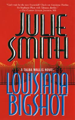 Louisiana Bigshot: A Talba Wallis Novel