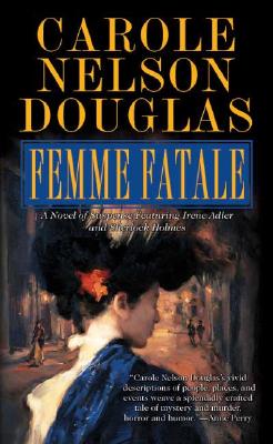 Femme Fatale: An Irene Adler Novel