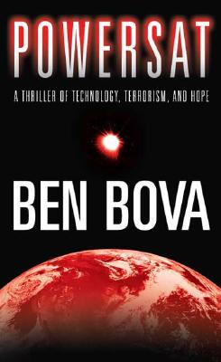 Powersat: A Thriller of Technology, Terrorism, and Hope (The Grand Tour)