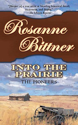 Into the Prairie: The Pioneers (Westerward America!)