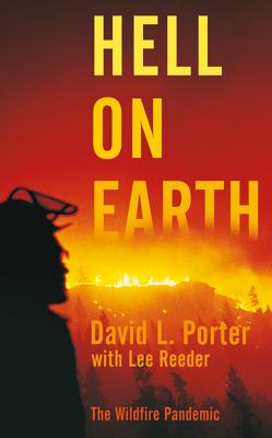 Hell on Earth: The Wildfire Pandemic