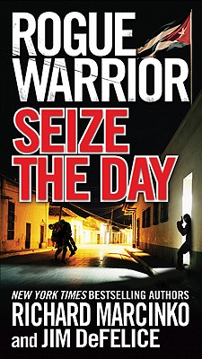 Rogue Warrior: Seize the Day