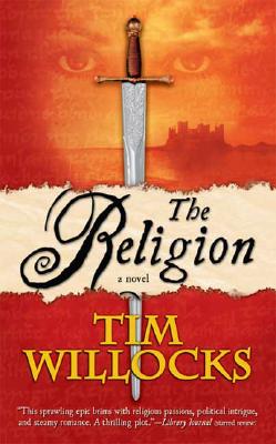 The Religion: A Novel (Tannhauser Trilogy)