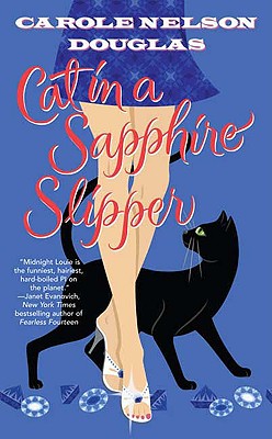 Cat in a Sapphire Slipper A Midnight Louie Mystery, Douglas, Carole Nelson Cat in a Sapphire Slipper A Midnight Louie Mystery, Douglas, Carole Nelson