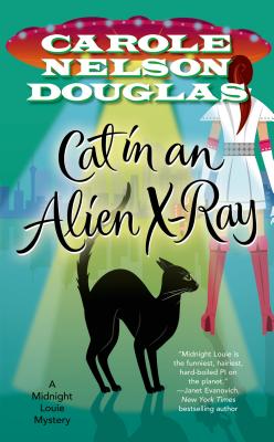 Cat in an Alien X-Ray: A Midnight Louie Mystery (Midnight Louie Mysteries, 25)