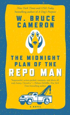 The Midnight Plan of the Repo Man: A Novel (Ruddy McCann, 1)