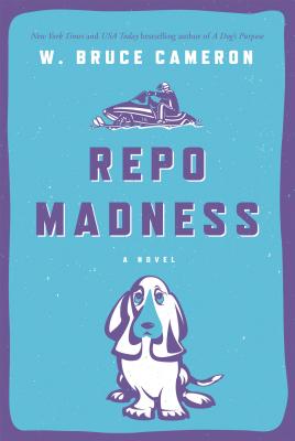 Repo Madness: A Novel (Ruddy McCann, 2)