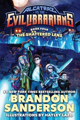 The Shattered Lens: Alcatraz vs. the Evil Librarians (Alcatraz Versus the Evil Librarians, 4)