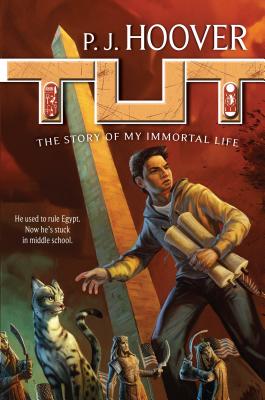 Tut: The Story of My Immortal Life (Tut: My Immortal Life, 1)