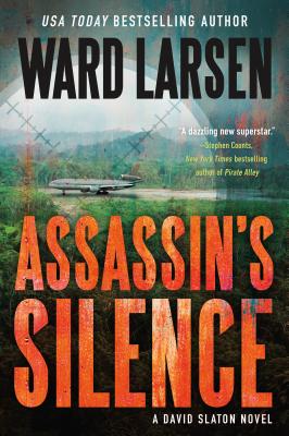 ASSASSIN'S SILENCE: A DAVID SLATON NOVEL
