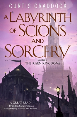 A Labyrinth of Scions and Sorcery: Book Two in the Risen Kingdoms (The Risen Kingdoms, 2)