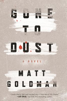 Image for Gone to Dust A Novel
