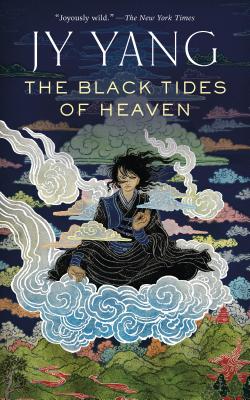 Black Tides Of Heaven, The