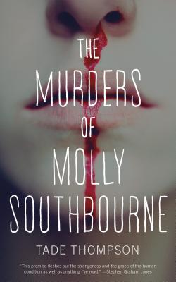 The Murders of Molly Southbourne (The Molly Southbourne Trilogy, 1)