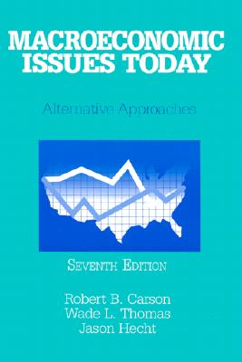Macroeconomic Issues Today: Alternative Approaches