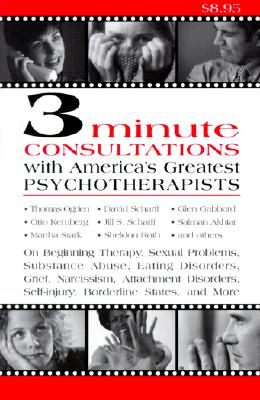3-Minute Consultations With America's Greatest Psychotherapists