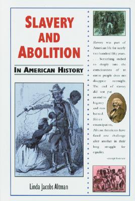 Slavery and Abolition: In American History