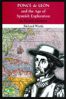 Ponce De Leon and the Age of Spanish Exploration in World History