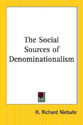 The Social Sources Of Denominationalism