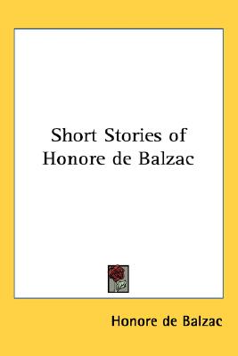 Short Stories of Honore de Balzac (Modern Library of the World's Best Books)