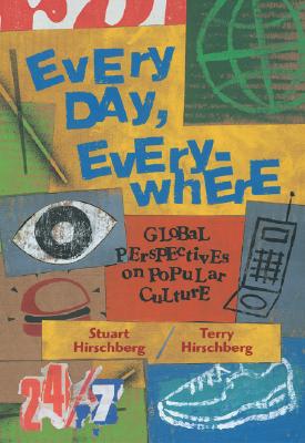 Every Day, Everywhere: Global Perspectives on Popular Culture