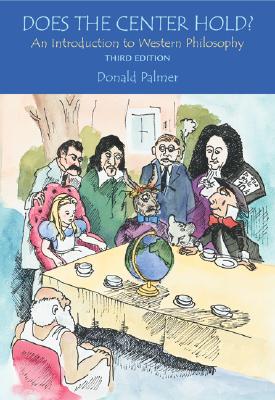 Does The Center Hold: An Introduction to Western Philosophy