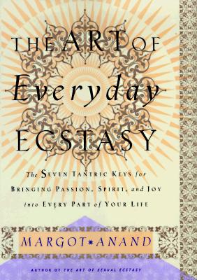 The Art of Everyday Ecstasy
