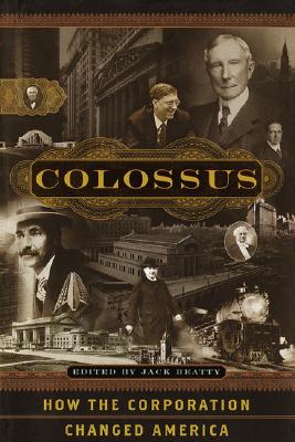 Image for Colossus: How the Corporation Changed America