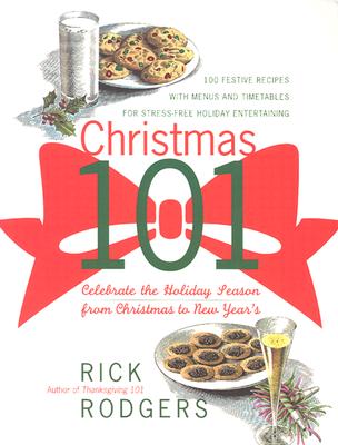 Image for Christmas 101: Celebrate the Holiday Season - From Christmas to New Year's