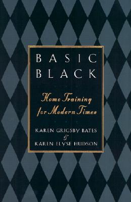 Basic Black: Home Training for Modern Times