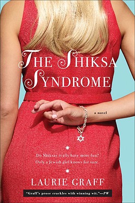 The Shiksa Syndrome: A Novel