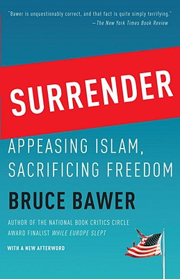 Image for Surrender: Appeasing Islam, Sacrificing Freedom Surrender: Appeasing Islam, Sacrificing Freedom