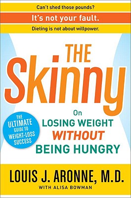 Image for The Skinny: On Losing Weight Without Being Hungry-The Ultimate Guide to Weight Loss Success