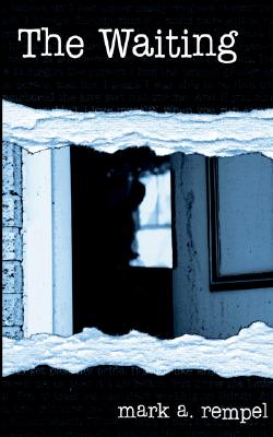 The Waiting (Parable Series, Book 1) [Paperback] Rempel, Mark A.