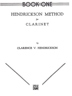 Image for Hendrickson Method for Clarinet, Bk 1 Hendrickson Method for Clarinet, Bk 1