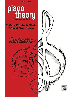 Image for Piano Theory: Level 2 (A Programmed Text) (David Carr Glover Piano Library) Piano Theory: Level 2 (A Programmed Text) (David Carr Glover Piano Library)