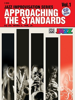 Approaching the Standards C Book; Volume 1 (Jazz Improvisation)