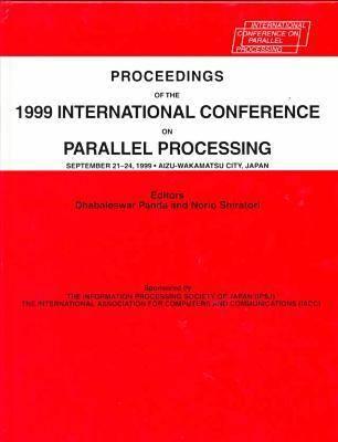 Parallel Processing : Proceedings International Conference Aizu-Wakamatsu City, Japan, 1999
