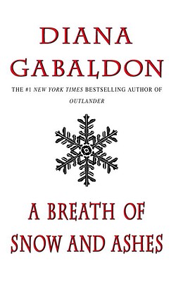 A Breath Of Snow And Ashes (#6 Outlander Series)