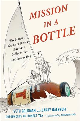 Image for Mission in a Bottle: The Honest Guide to Doing Business Differently--and Succeeding