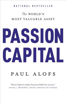 Image for Passion Capital: The World's Most Valuable Asset
