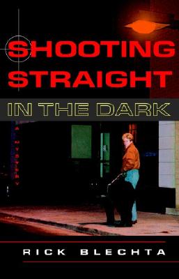 Image for Shooting Straight in the Dark