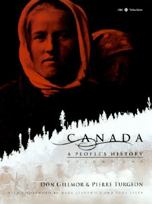Canada: A People's History, Vol. 1