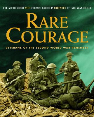 Image for Rare Courage: Veterans of the Second World War Remember