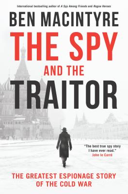 The Spy And The Traitor