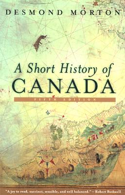 Image for A Short History of Canada - Revised: Fifth Edition