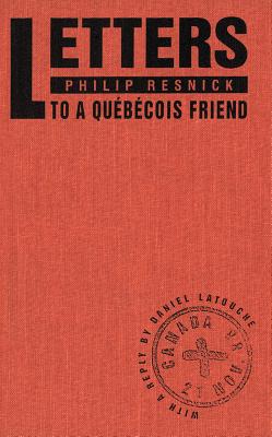 Letters to a Qubcois Friend
