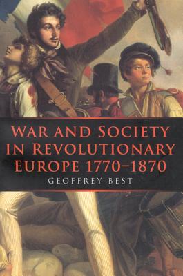Image for War and Society in Revolutionary Europe 1770-1870 (War and European Society Series)